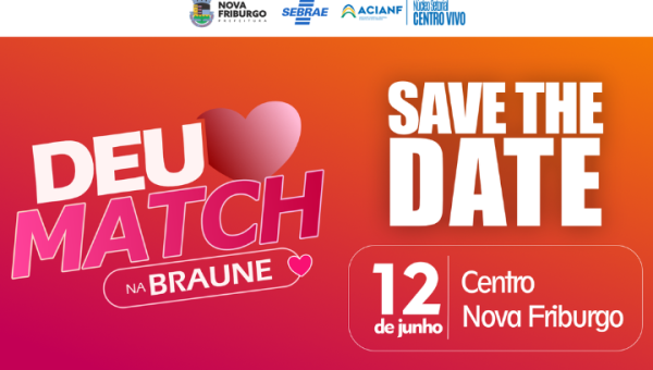 Deu Match na Braune anima o centro de Nova Friburgo no Dia dos Namorados